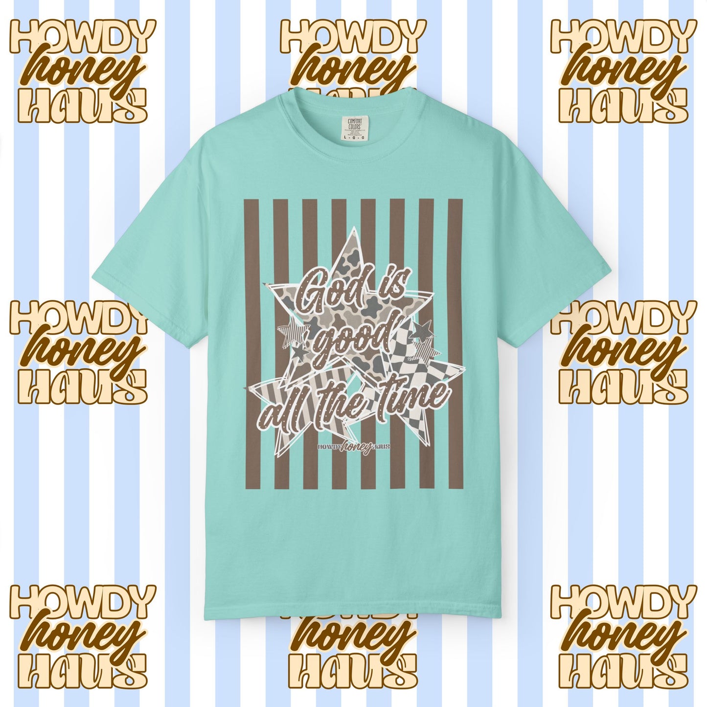God Is Good All The Time Tee
