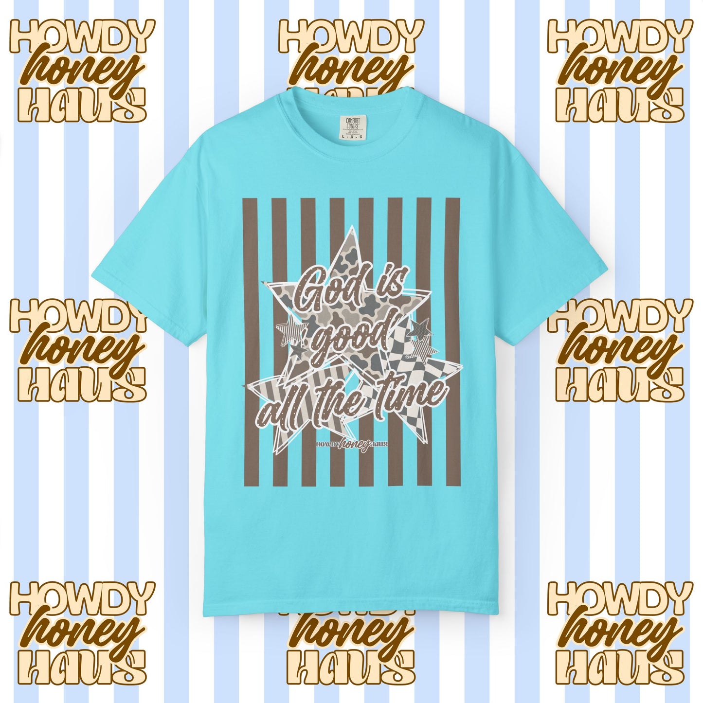 God Is Good All The Time Tee