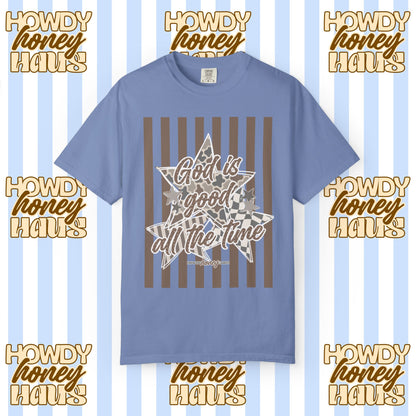God Is Good All The Time Tee