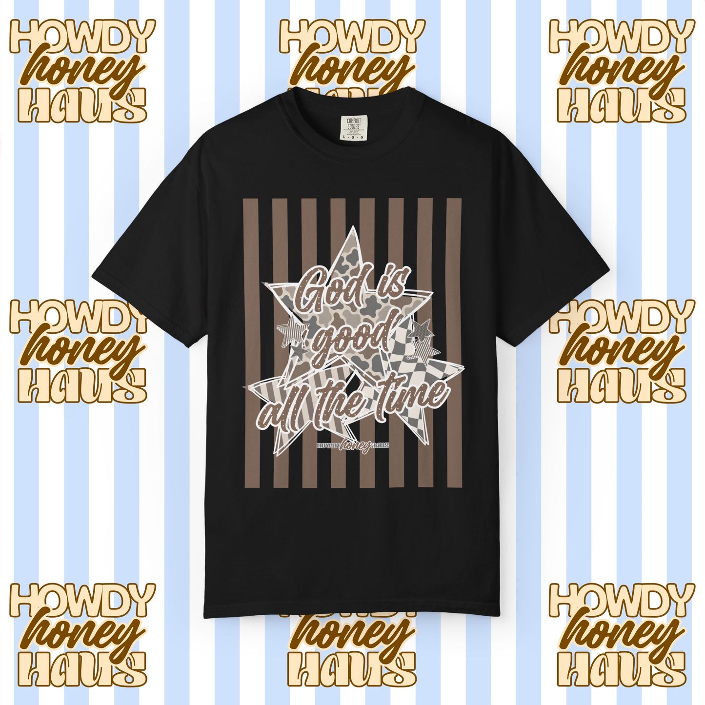 God Is Good All The Time Tee